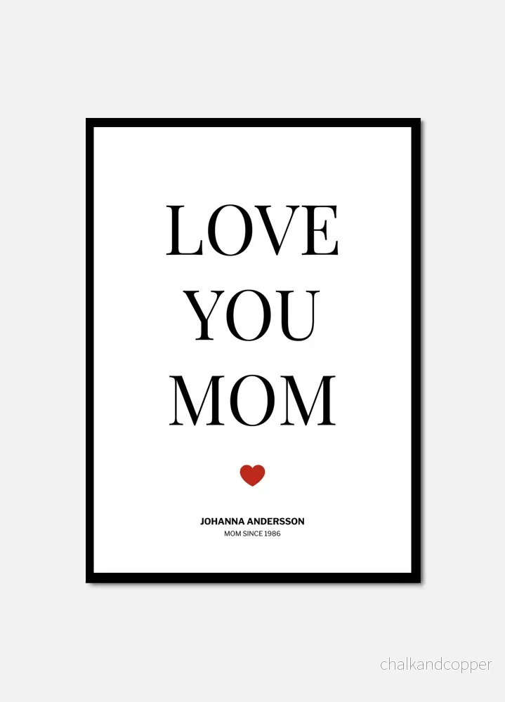 love you mom personal poster love you mom personal poster
