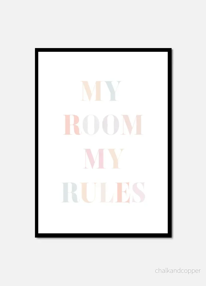 My Room My Rules Poster My Room My Rules Poster