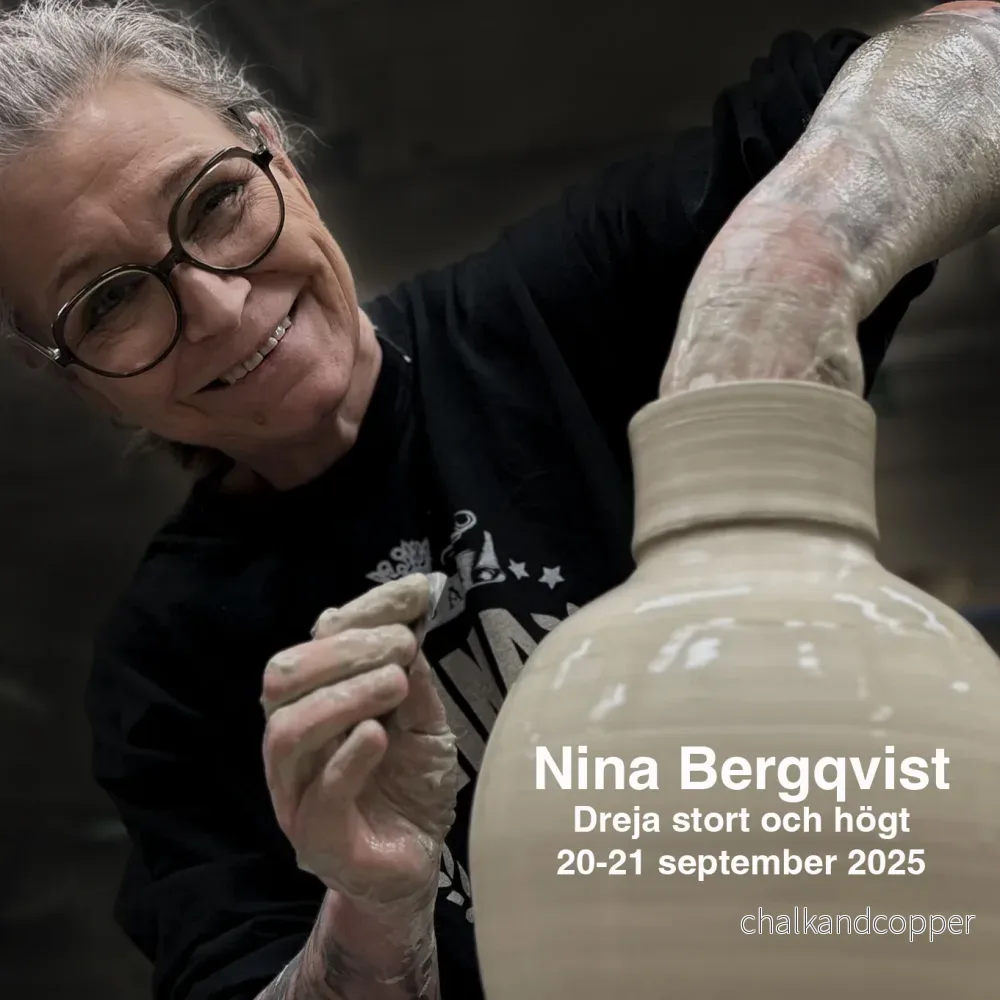 Dreja stort och högt med Nina Bergqvist – 20-21 september 2025 Dreja stort och högt med Nina Bergqvist – 20-21 september 2025