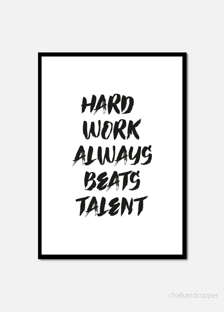 Hard Work Wins Hard Work Wins