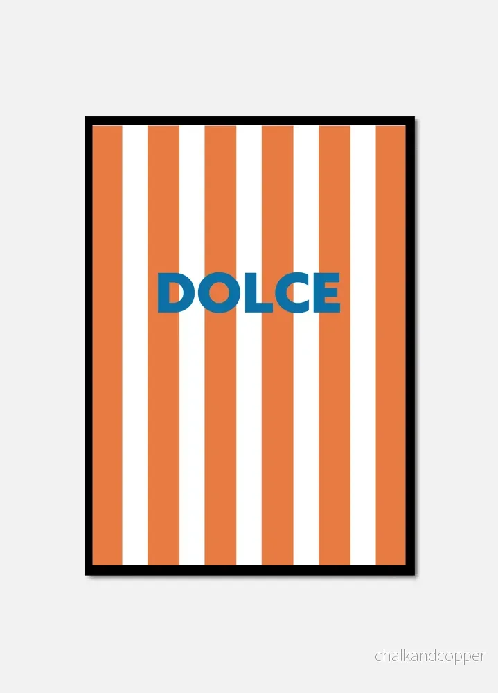 DOLCE – SWEET DOLCE – SWEET